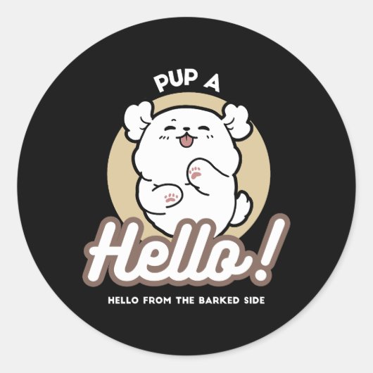 Hello from the Barked Side - Cute Dog Design ラウンドシール (正面)