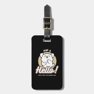 Hello from the Barked Side - Cute Dog Design ラゲッジタグ