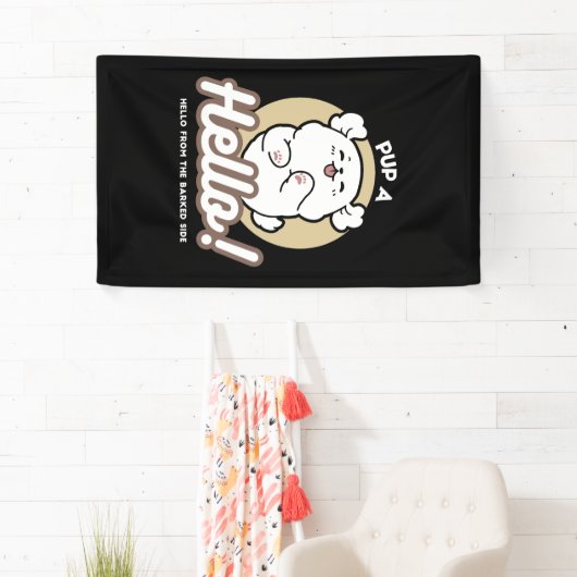 Hello from the Barked Side - Cute Dog Design 横断幕 (インサイチュ)