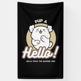 Hello from the Barked Side - Cute Dog Design 横断幕