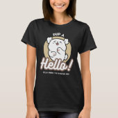 Hello from the Barked Side - Cute Dog Design Tシャツ (正面)