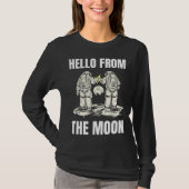 HELLO FROM THE MOON SPACE PLANETS SCIENCE ASTRO SO Tシャツ (正面)