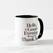 Hello, Good Evening, and Thank You | Elegant Coffe マグカップ (正面右)
