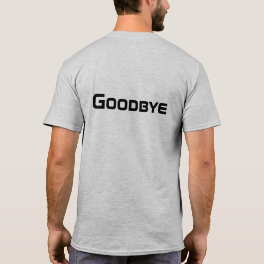 Hello Goodbyeシャツ Tシャツ (裏面)