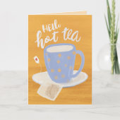Hello Hot Tea Steamy Anniversary Greeting Card カード (正面)