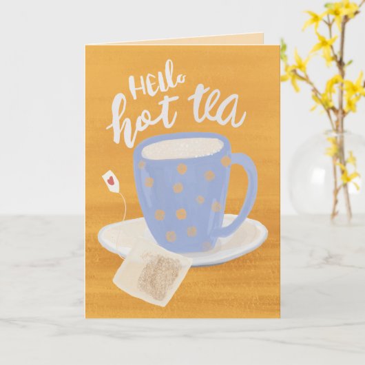 Hello Hot Tea Steamy Anniversary Greeting Card カード (黄色い花)