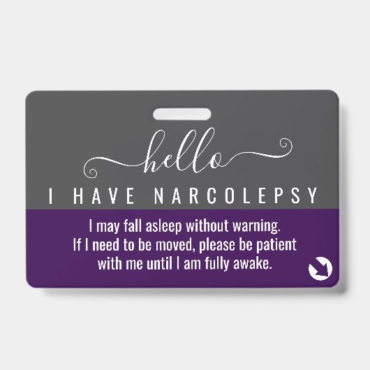 hello i have NARCOLEPSY disability id バッジ (正面)