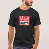 Hello My Name is Blessing in Disguise Funny Hallow Tシャツ (正面)