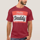 Hello My Name is Daddy Nameタグおもしろいゲイ Tシャツ (正面)