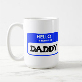 Hello My Name Is Daddy new father gift dad papa コーヒーマグカップ