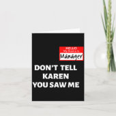 Hello My Name Is Manager_don't Tell Karen Funny Ha カード (正面)