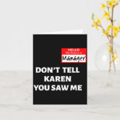 Hello My Name Is Manager_don't Tell Karen Funny Ha カード (黄色い花)