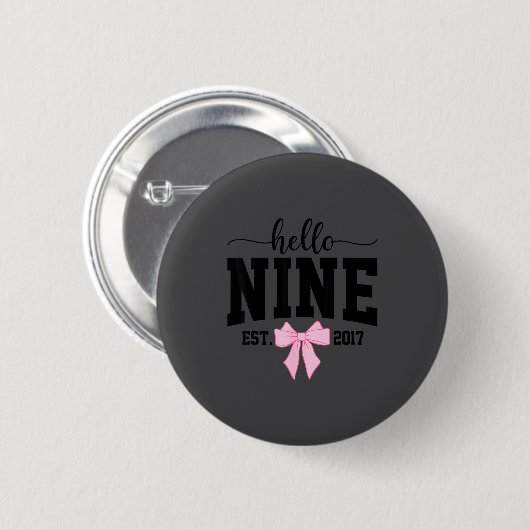 Hello Nine Est 2017 Coquette Bow 9th Birthday Girl 缶バッジ (正面&裏面)