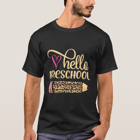 Hello Preschool Pencil Leopard Back To School Teac Tシャツ (正面)