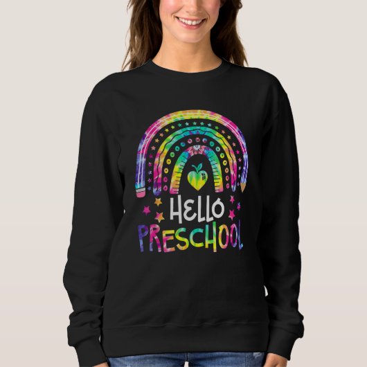 Hello Preschool Tie Dye Rainbow Back To School Tea スウェットシャツ (正面)