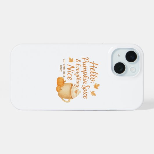 Hello, Pumpkin Spice & Everything Nice Case iPhone 15ケース (裏面横)