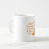 Hello, Pumpkin Spice & Everything Nice Fall Mug コーヒーマグカップ (正面左)