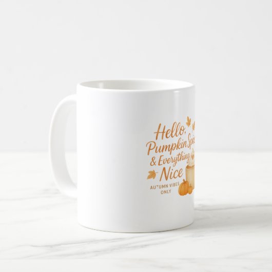 Hello, Pumpkin Spice & Everything Nice Fall Mug コーヒーマグカップ (正面左)