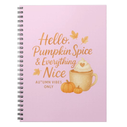 Hello, Pumpkin Spice & Everything Nice Journal ノートブック (正面)