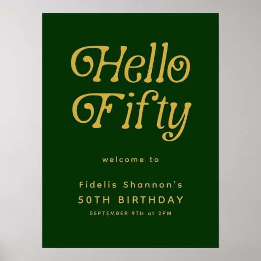 Hello Retro green &gold 50th Birthday Welcome Sign ポスター (正面)