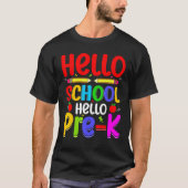 Hello School Hello Pre K Back To School Teachers Tシャツ (正面)