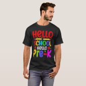 Hello School Hello Pre K Back To School Teachers Tシャツ (正面フル)