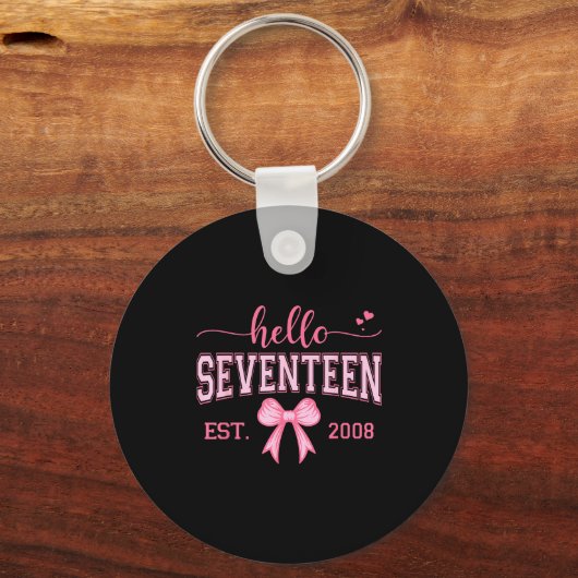 Hello Seventeen Est 2008 Coquette Bow 17th Birthda キーホルダー (正面)