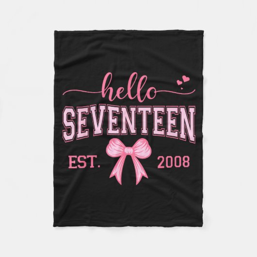 Hello Seventeen Est 2008 Coquette Bow 17th Birthda フリースブランケット (正面)