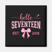 Hello Seventeen Est 2008 Coquette Bow 17th Birthda マグネット (正面)