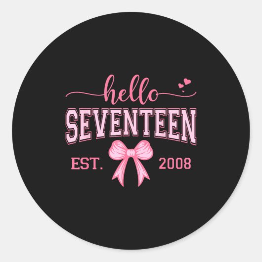 Hello Seventeen Est 2008 Coquette Bow 17th Birthda ラウンドシール (正面)