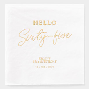 Hello Sixifive モダン Script 65th Birthday Party 箔ナプキン