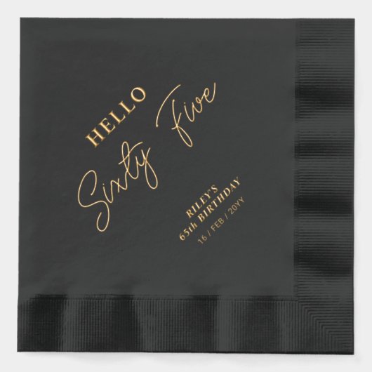 Hello Sixifive モダン Script 65th Birthday Party 箔ナプキン (正面)