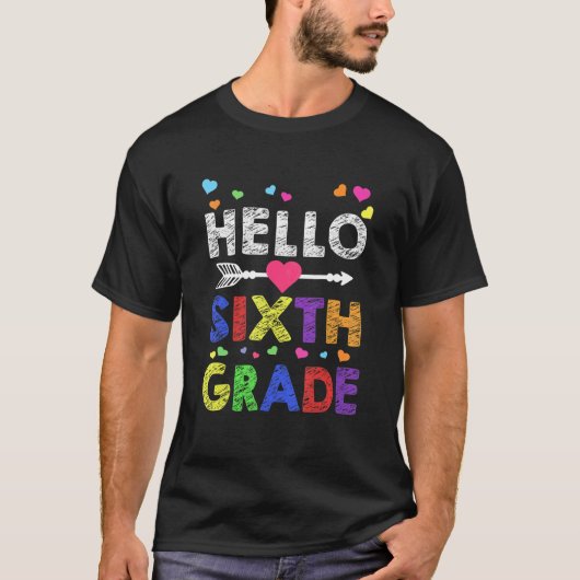 Hello Sixth Grade Back To School Teachers Students Tシャツ (正面)