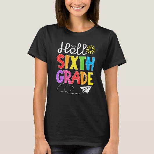 Hello Sixth Grade Fun 6Th Grade Back to School St Tシャツ (正面)