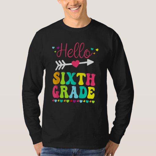 Hello Sixth Grade Team 6th Grade Back To School Te Tシャツ (正面)