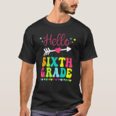 Hello Sixth Grade Team 6th Grade Back To School Te Tシャツ (正面)