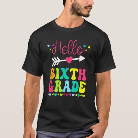 Hello Sixth Grade Team 6th Grade Back To School Te Tシャツ (正面)
