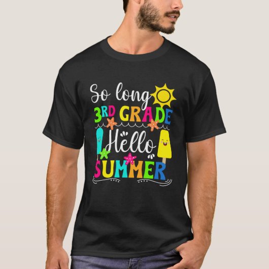 Hello Summer Happy Last Day Of 3rd Grade Last Day Tシャツ (正面)