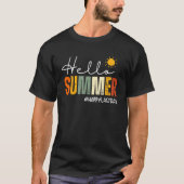 Hello Summer Happy Last Day Of School Student Teac Tシャツ (正面)