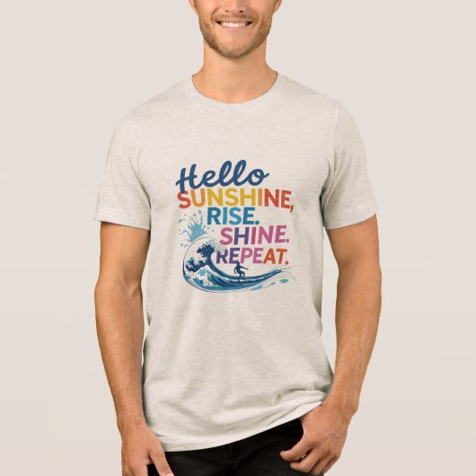 Hello Sunshine – 波に乗れ、リピート トライブレンドTシャツ (正面)