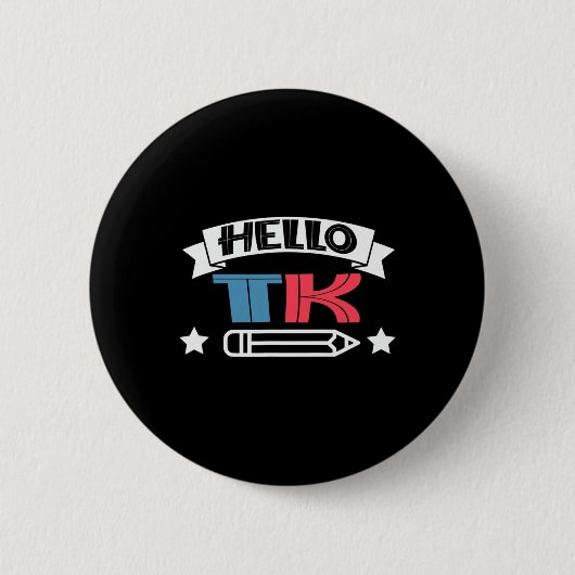 Hello T-K for Boy Girlおもしろい新学期ギフト 缶バッジ (正面)