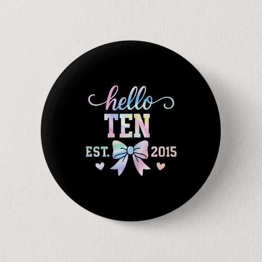 Hello Ten Est 2015 Coquette Bow 10th Birthday Girl 缶バッジ (正面)