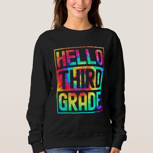 Hello Third Grade Back to School 3rd Grade Teacher スウェットシャツ (正面)
