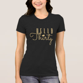 HELLO THIRTY誕生日Tシャツ Tシャツ