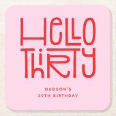 HELLO THIRTY モダンな30歳の誕生日 スクエアペーパーコースター (正面)