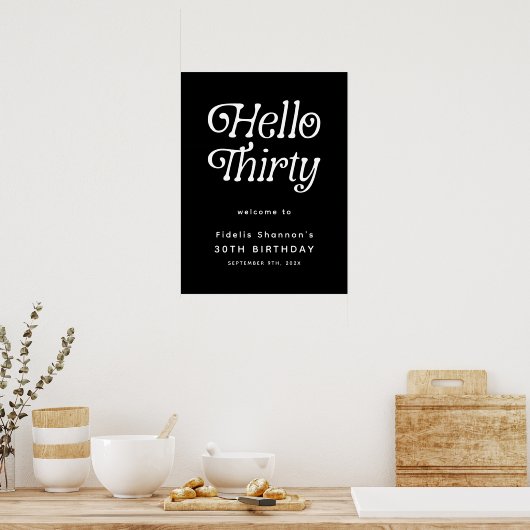 Hello Thirty Retro 30th Birthday Welcome Sign ポスター (キッチン)