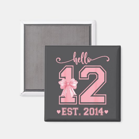 Hello Twelve Est 2014 12th Birthday Coquette 12 Ye マグネット (正面/裏面)