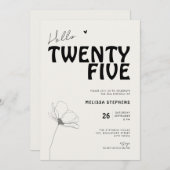 Hello Twenty Five Bold Typography 25th Birthday 招待状 (正面/裏面)
