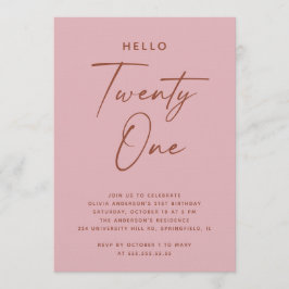 Hello Twenty One | Dusty Rose Pink 21st Birthday 招待状