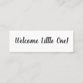 Hello/Welcome Little One Mini名刺 スキニー名刺 (正面)